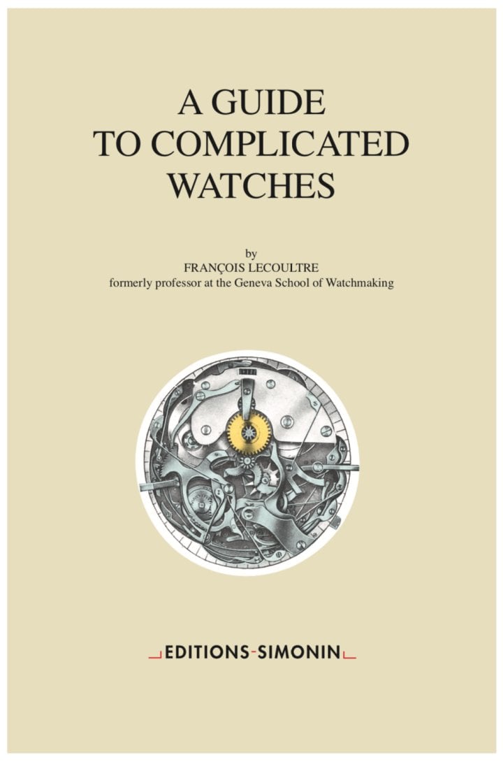 “A Guide To Complicated Watches” is the Editions Simonin's landmark book since the creation of the publishing house in 1984. A fourth revised edition is now available in English, French and German.