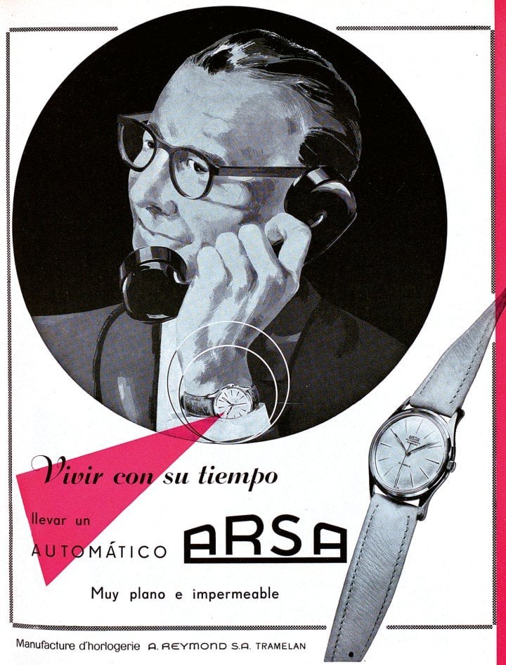 1959: “Living in today's world” means wearing an ultra-flat, waterproof Arsa automatic. Many manufacturers felt the need to inform the public about the practicality of automatic watches, which were still struggling to gain widespread acceptance, and the progress that had been made.