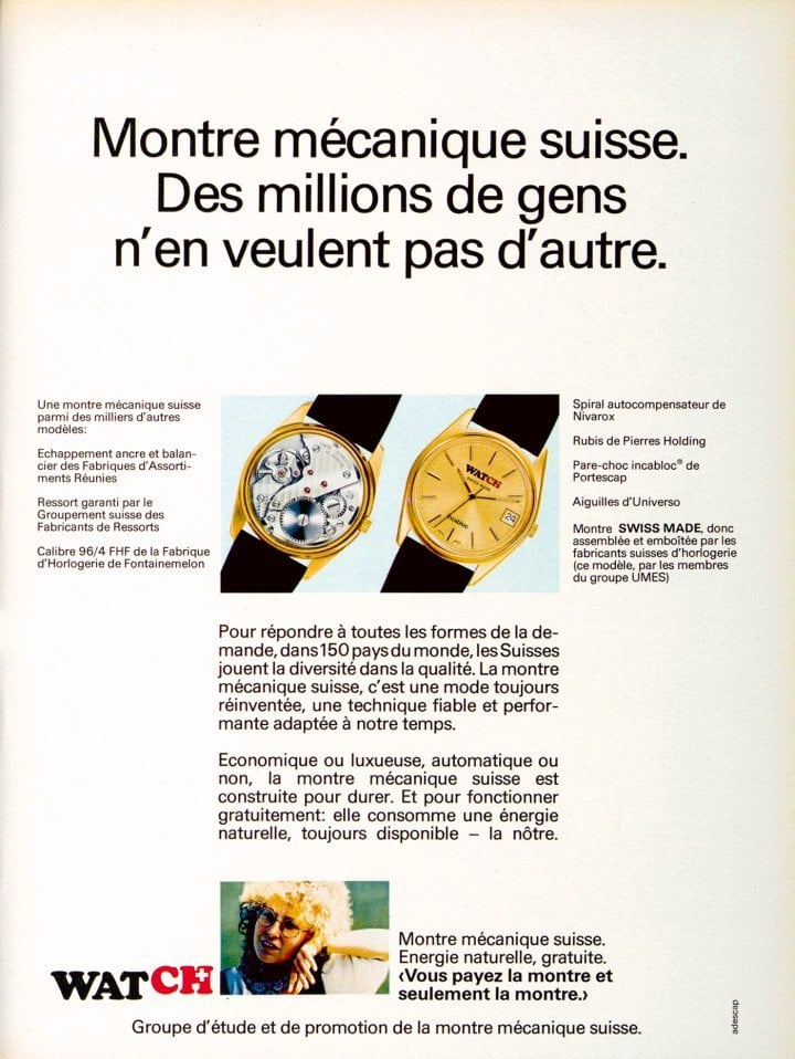 1980: To defend the mechanical watch from the onslaught of quartz, the promotion group set up by the Swiss industry played the cards of durability and “free energy”. No need for batteries: “You pay for the watch and only the watch”.