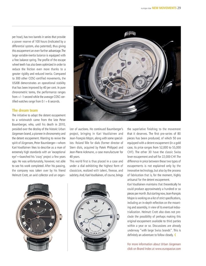 A 2011 article on the detent escapement for a wristwatch, the work of Peter Baumberger and Derek Pratt, both recently deceased. Assisted by Kari Voutilainen and Jean-François Mojon, watch expert Helmut Crott took the reins.