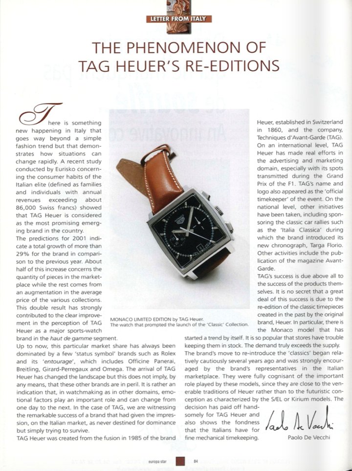 Back in 2002, the “phenomenon” of TAG Heuer's re-editions, such as the Monaco, met a demand for “fine mechanical timekeeping” rather than futuristic design. “The decision to reintroduce the classics has paid off.”