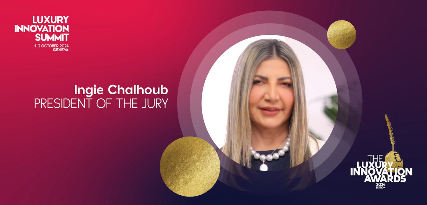 Luxury Innovation Summit names Ingie Chalhoub as 2024 Jury President