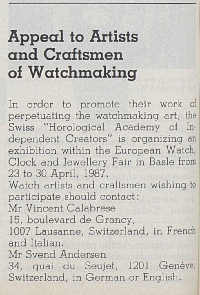 One year after its creation in 1985, the Académie Horlogère des Créateurs Indépendants, co-founded by Svend Andersen and Vincent Calabrese, announced that it would be exhibiting at the Basel Fair.