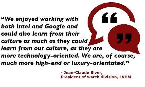 Monday's QUOTABLE MOMENT: TAG Heuer, Google and Intel are getting on well