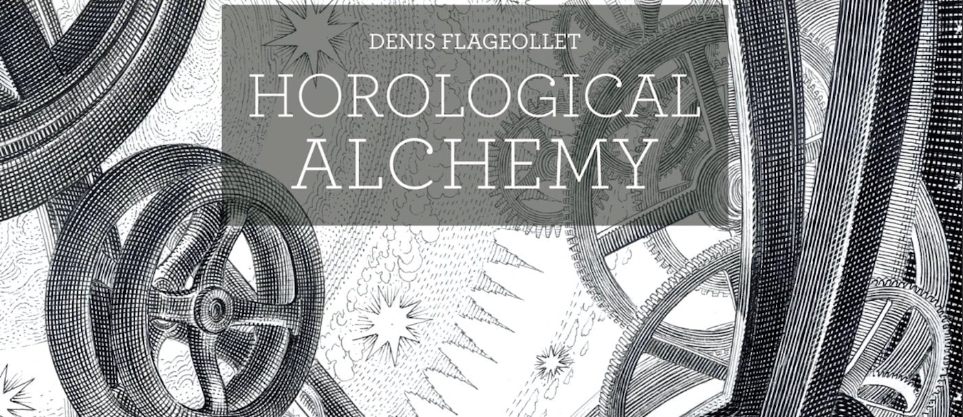 Recommended reading: Horological Alchemy by Denis Flageollet