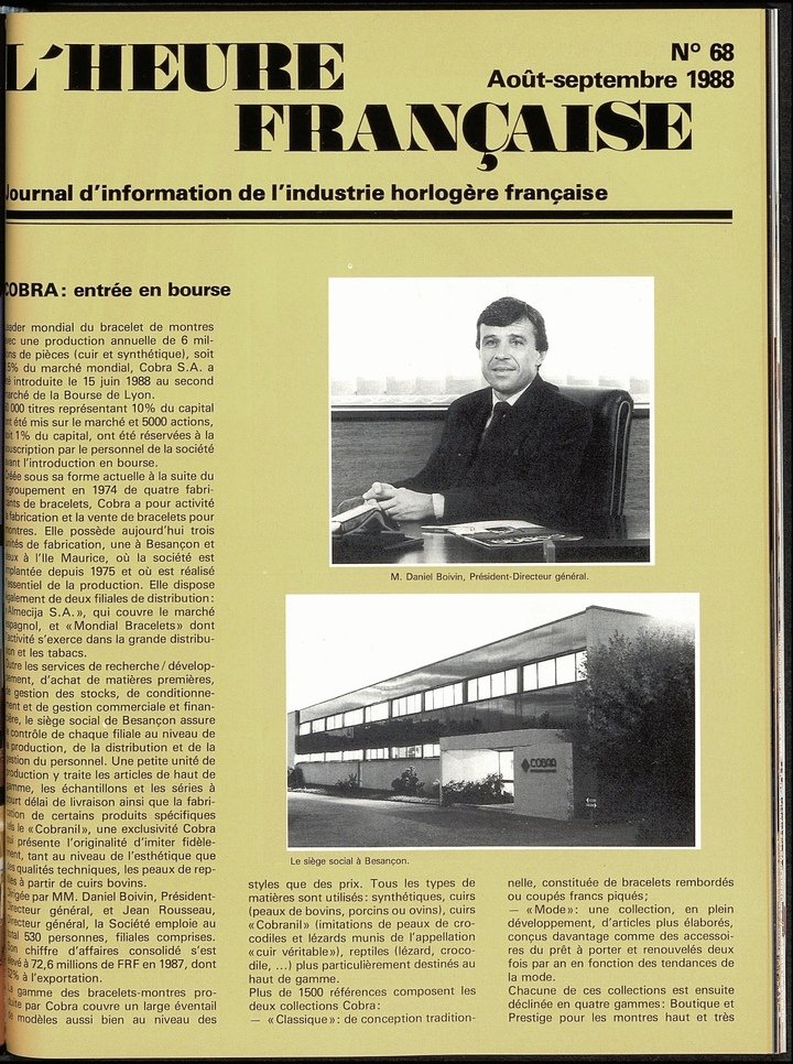 Cobra was listed on the Lyon Stock Exchange in the late 1980s. At the time, it was a major watch strap manufacturer. Its problems began during the following decade.