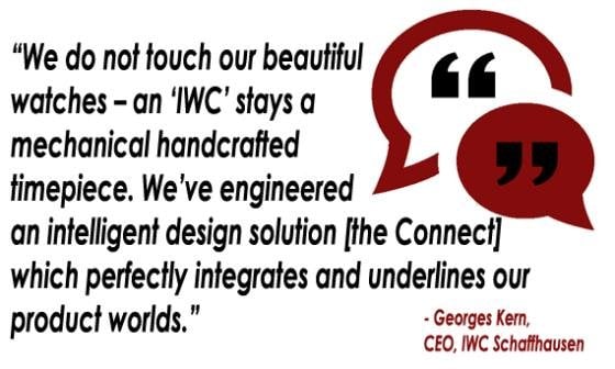 IWC CEO Georges Kern - quote on IWC Connect