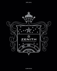 ZENITH, THE STORY OF A WATCH MANUFACTURE UNDER A GUIDING STAR 