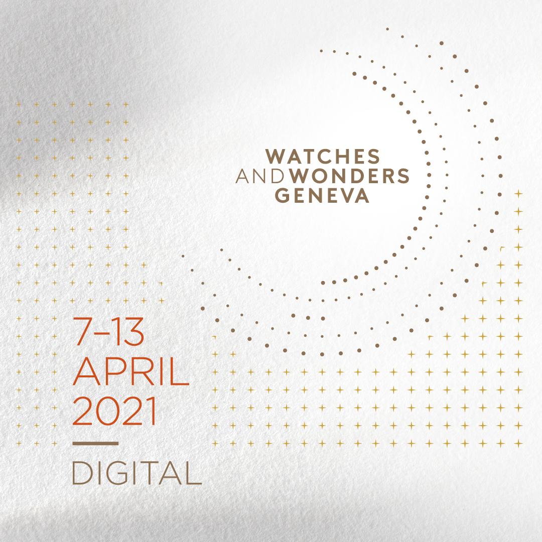 A 100% digital edition of Watches & Wonders in 2021
