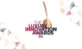 Luxury Innovation Awards 2023: time to apply!